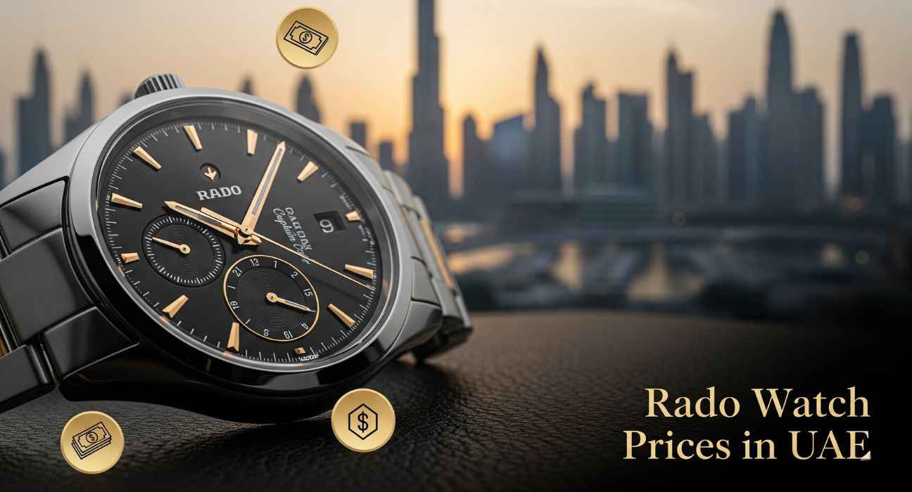 Rado Watch Prices in UAE (2025)