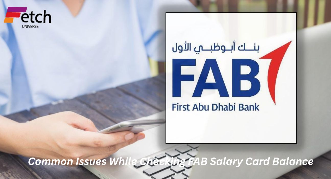 Common Issues While Checking FAB Salary Card Balance