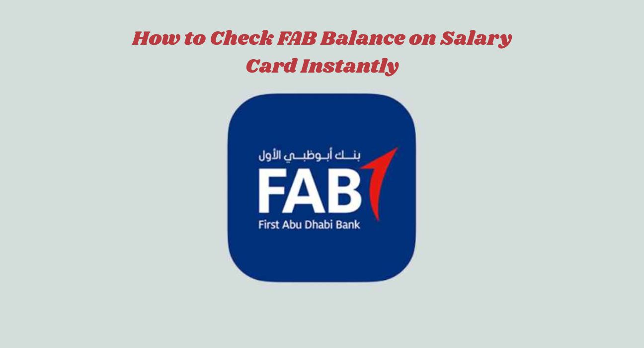 How to Check FAB Balance on Salary Card Instantly